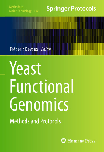 Yeast Functional Genomics: Methods and Protocols