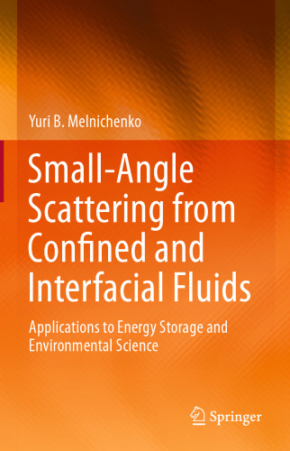 Small-Angle Scattering from Confined and Interfacial Fluids: Applications to Energy Storage and Environmental Science