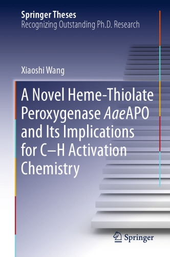 A Novel Heme-Thiolate Peroxygenase AaeAPO and Its Implications for C-H Activation Chemistry