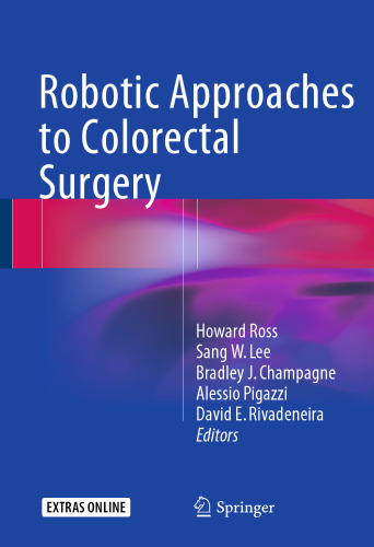 Robotic Approaches to Colorectal Surgery