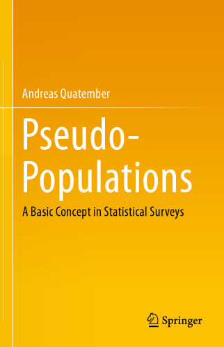 Pseudo-Populations: A Basic Concept in Statistical Surveys