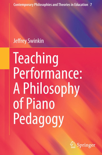 Teaching Performance: A Philosophy of Piano Pedagogy