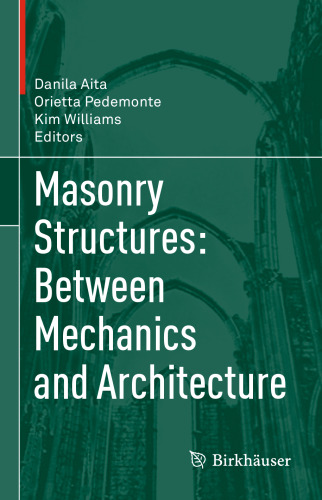 Masonry Structures: Between Mechanics and Architecture