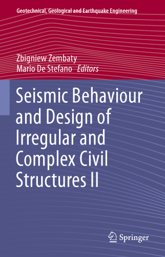 Seismic Behaviour and Design of Irregular and Complex Civil Structures II