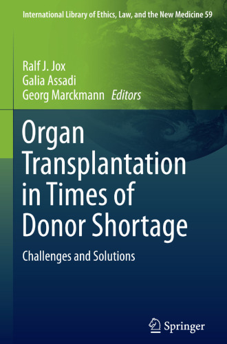 Organ Transplantation in Times of Donor Shortage: Challenges and Solutions