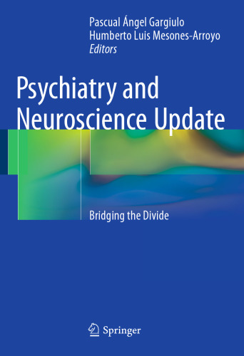 Psychiatry and Neuroscience Update: Bridging the Divide