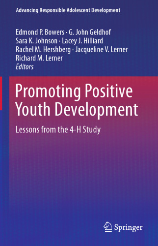 Promoting Positive Youth Development: Lessons from the 4-H Study