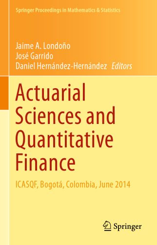 Actuarial Sciences and Quantitative Finance: ICASQF, Bogotá, Colombia, June 2014