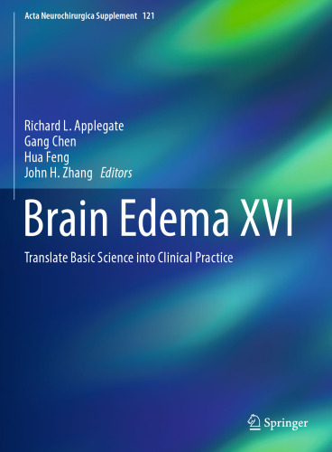 Brain Edema XVI: Translate Basic Science into Clinical Practice