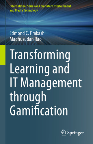 Transforming Learning and IT Management through Gamification