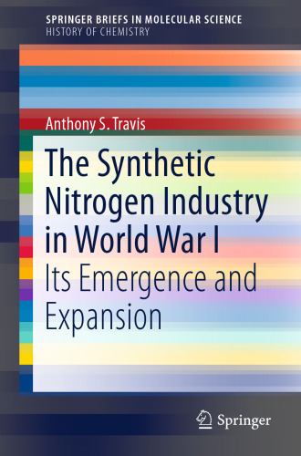 The Synthetic Nitrogen Industry in World War I: Its Emergence and Expansion