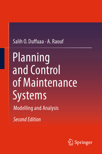 Planning and Control of Maintenance Systems: Modelling and Analysis