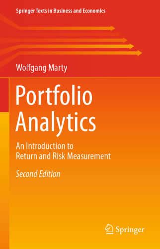 Portfolio Analytics: An Introduction to Return and Risk Measurement