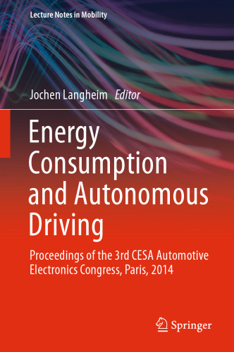 Energy Consumption and Autonomous Driving: Proceedings of the 3rd CESA Automotive Electronics Congress, Paris, 2014