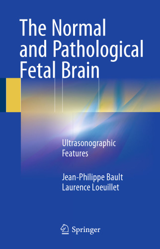 The Normal and Pathological Fetal Brain: Ultrasonographic Features