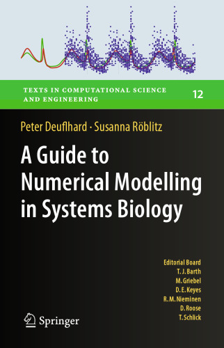 A Guide to Numerical Modelling in Systems Biology