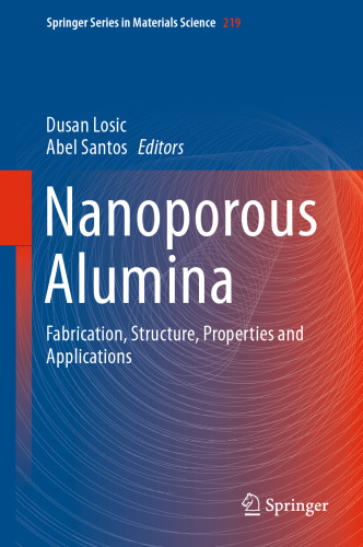 Nanoporous Alumina: Fabrication, Structure, Properties and Applications