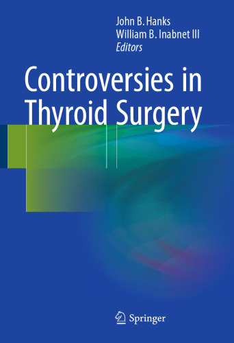 Controversies in Thyroid Surgery