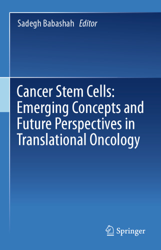 Cancer Stem Cells: Emerging Concepts and Future Perspectives in Translational Oncology