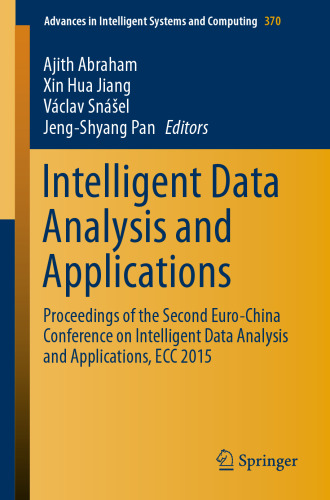 Intelligent Data Analysis and Applications: Proceedings of the Second Euro-China Conference on Intelligent Data Analysis and Applications, ECC 2015