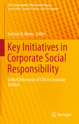 Key Initiatives in Corporate Social Responsibility: Global Dimension of CSR in Corporate Entities