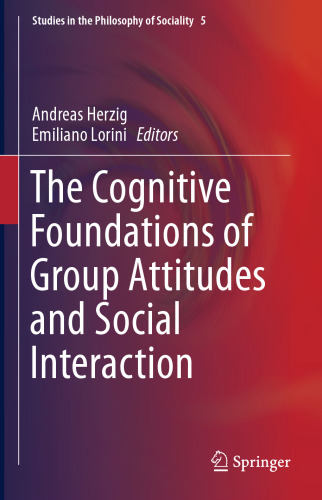 The Cognitive Foundations of Group Attitudes and Social Interaction