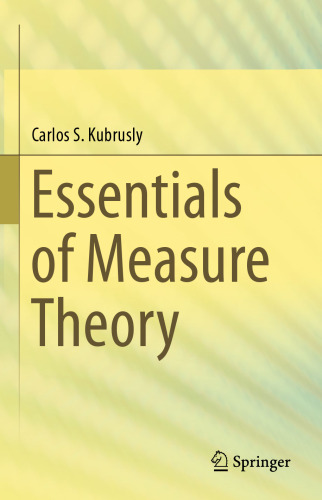 Essentials of Measure Theory