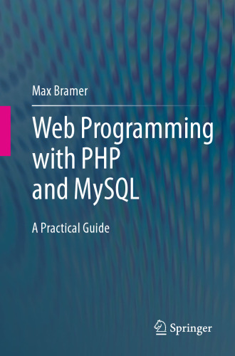 Web Programming with PHP and MySQL: A Practical Guide