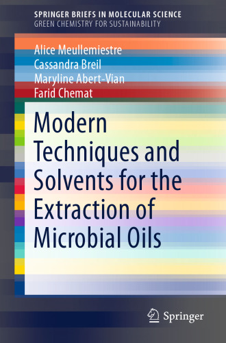 Modern Techniques and Solvents for the Extraction of Microbial Oils