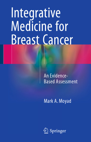 Integrative Medicine for Breast Cancer: An Evidence-Based Assessment