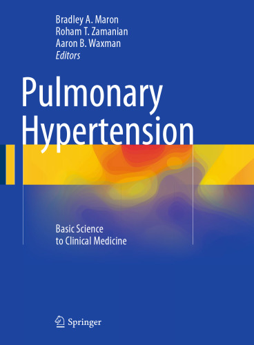 Pulmonary Hypertension: Basic Science to Clinical Medicine