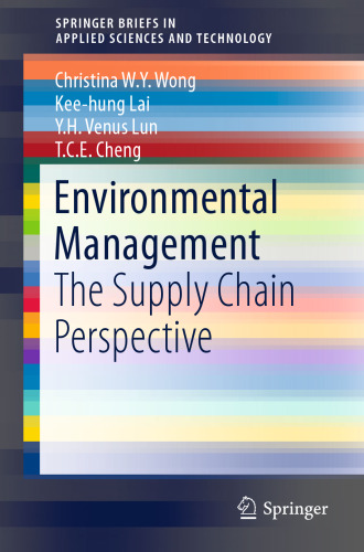 Environmental Management: The Supply Chain Perspective