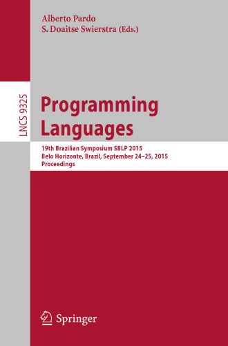 Programming Languages: 19th Brazilian Symposium SBLP 2015, Belo Horizonte, Brazil, September 24–25, 2015, Proceedings