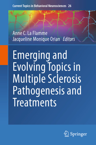 Emerging and Evolving Topics in Multiple Sclerosis Pathogenesis and Treatments