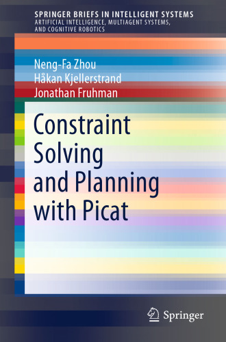 Constraint Solving and Planning with Picat