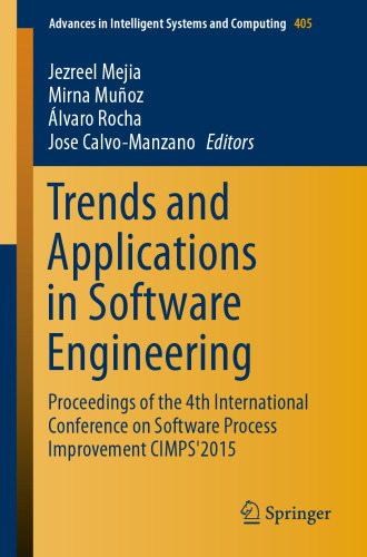 Trends and Applications in Software Engineering: Proceedings of the 4th International Conference on Software Process Improvement CIMPS'2015