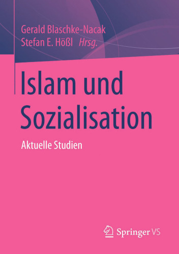 Islam und Sozialisation: Aktuelle Studien