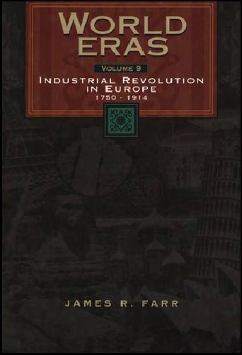 World Eras. The Industrial Revolution in Europe