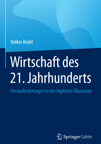 Wirtschaft des 21. Jahrhunderts: Herausforderungen in der Hightech-Ökonomie