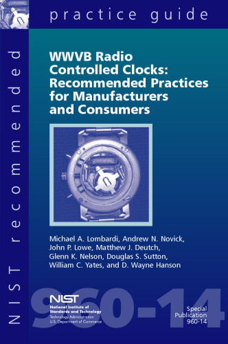 WWVB Radio Controlled Clocks: Recommended Practices for Manufacturers and Consumers