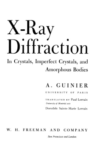 X-Ray Diffraction: In Crystals, Imperfect Crystals, and Amorphous Bodies