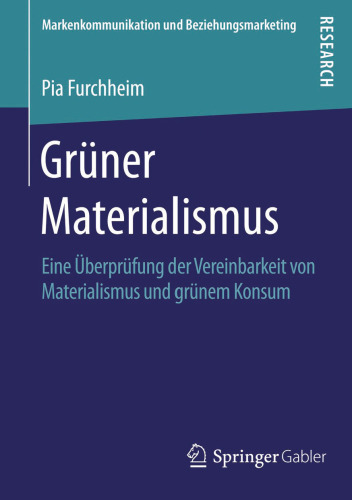 Grüner Materialismus: Eine Überprüfung der Vereinbarkeit von Materialismus und grünem Konsum