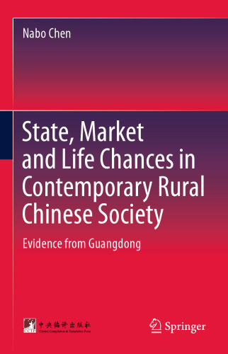 State, Market and Life Chances in Contemporary Rural Chinese Society: Evidence from Guangdong