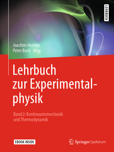 Lehrbuch zur Experimentalphysik Band 2: Kontinuumsmechanik und Thermodynamik