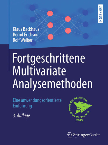 Fortgeschrittene Multivariate Analysemethoden: Eine anwendungsorientierte Einführung