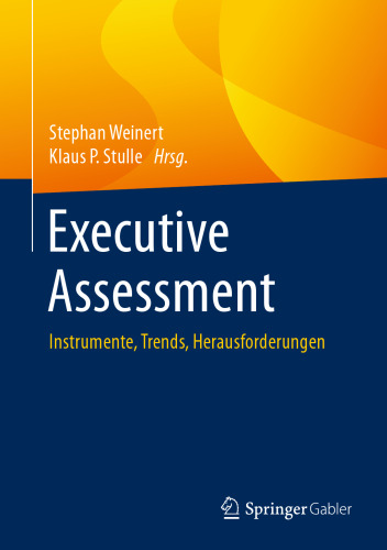 Executive Assessment: Instrumente, Trends, Herausforderungen