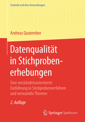 Datenqualität in Stichprobenerhebungen: Eine verständnisorientierte Einführung in Stichprobenverfahren und verwandte Themen