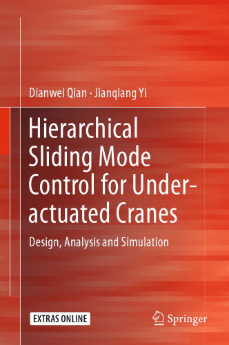 Hierarchical Sliding Mode Control for Under-actuated Cranes: Design, Analysis and Simulation