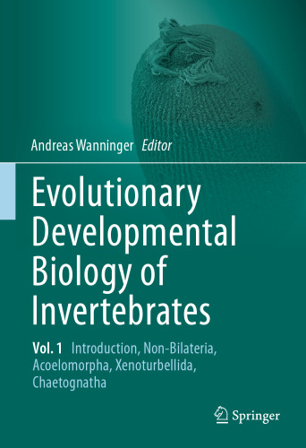 Evolutionary Developmental Biology of Invertebrates 1: Introduction, Non-Bilateria, Acoelomorpha, Xenoturbellida, Chaetognatha