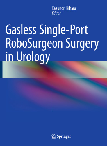 Gasless Single-Port RoboSurgeon Surgery in Urology